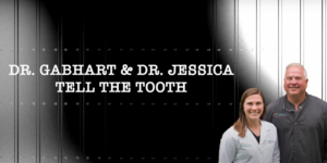 Dr. Gabhart & Dr. Jessica Tell The Tooth (VIDEO)